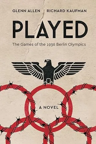Played: The Games of the 1936 Berlin Olympics