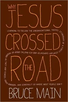 Why Jesus Crossed The Road
